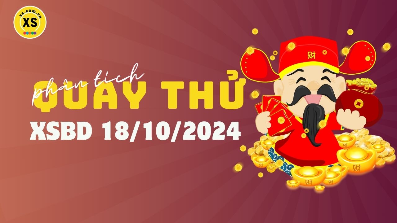 Phân tích kết quả quay thử xổ số Bình Dương 18/10/2024