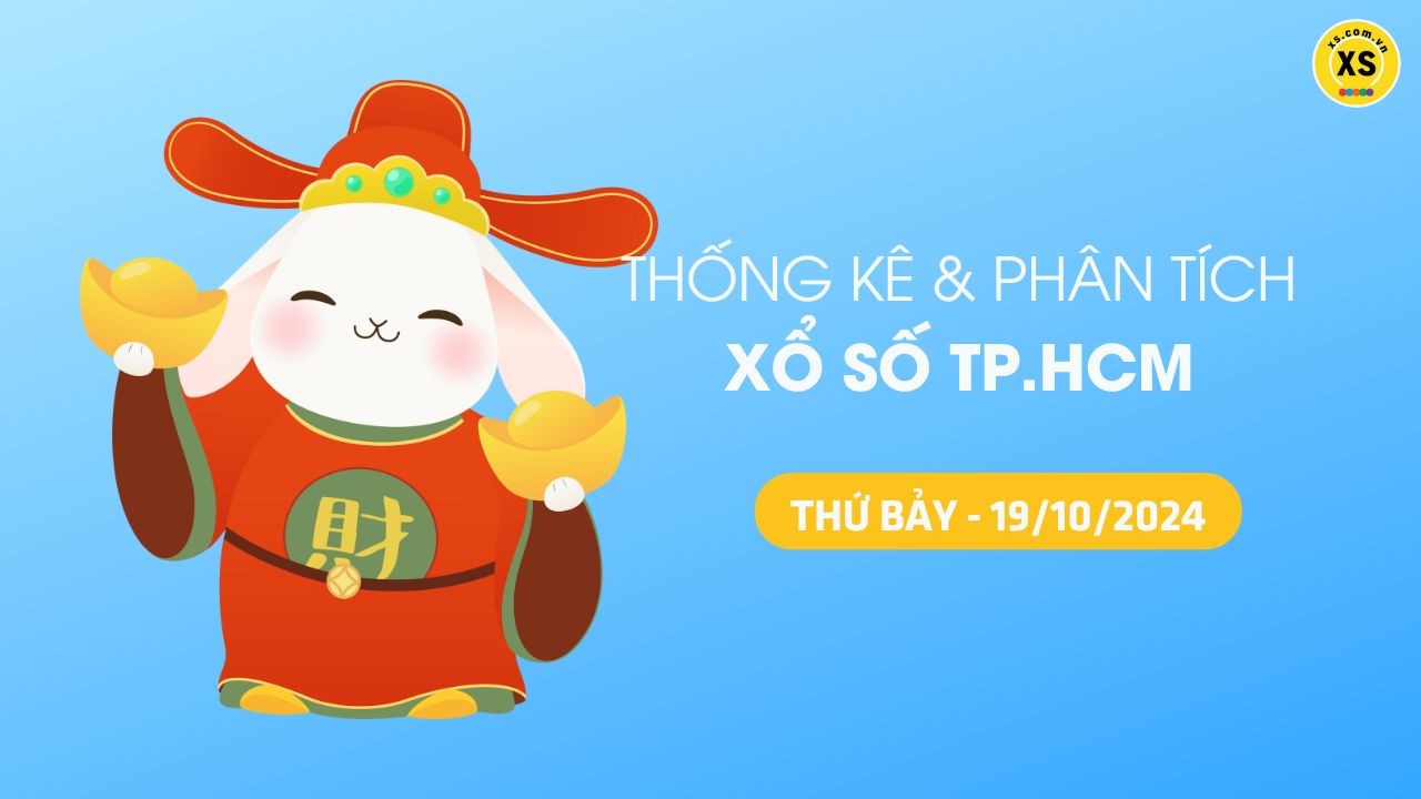 Tham khảo XSTP 19/10 : Thống kê và phân tích xổ số Thành Phố Hồ Chí Minh ngày 19/10/2024