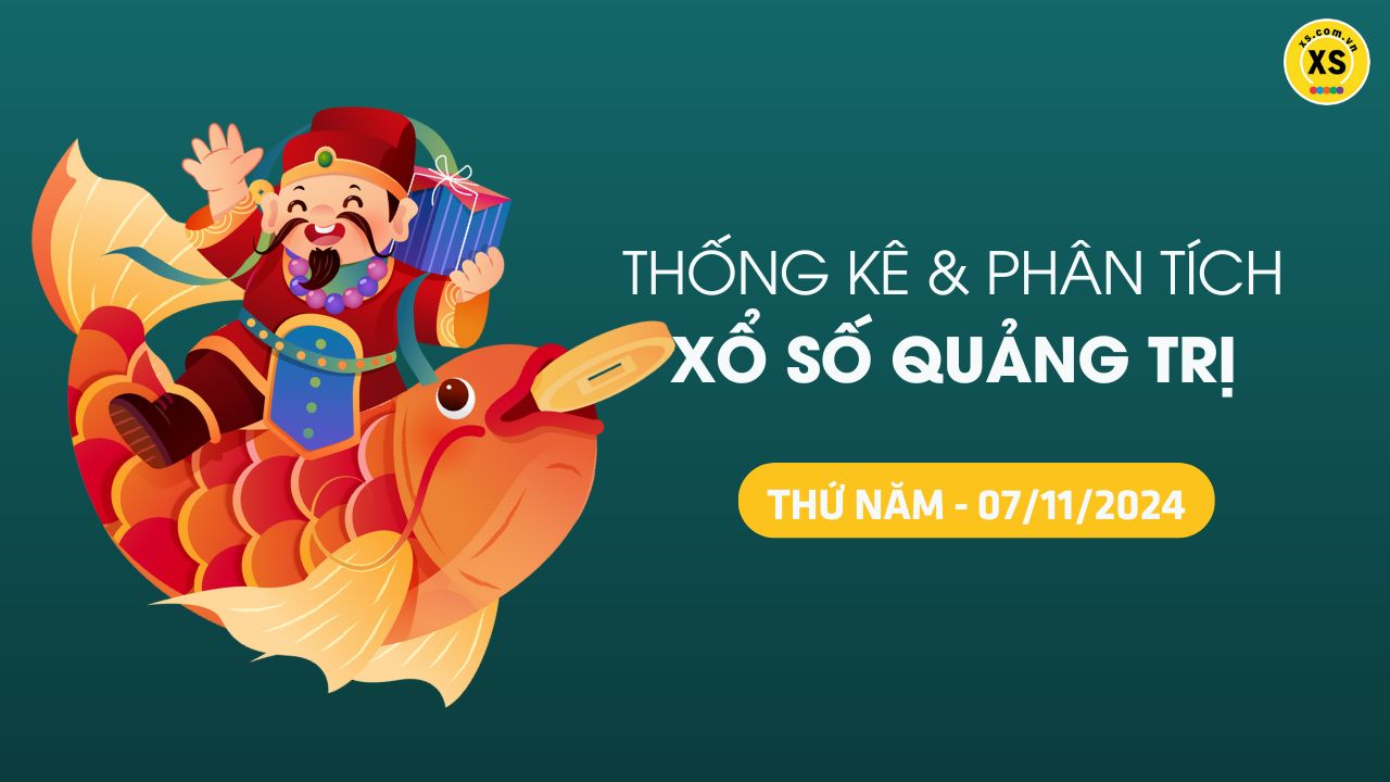 Tham khảo XSQT 7/11 : Thống kê và phân tích xổ số Quảng Trị ngày 7/11/2024