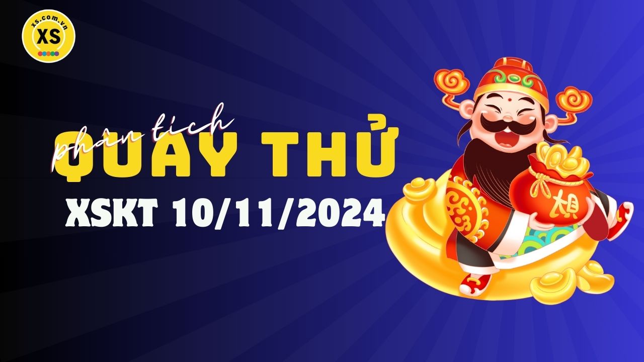 Phân tích kết quả quay thử xổ số Kon Tum 10/11/2024