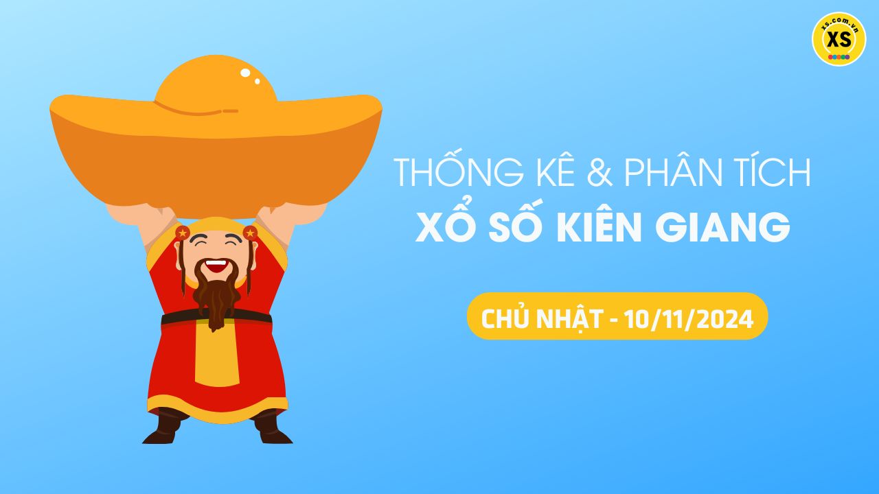 Tham khảo XSKG 10/11 : Thống kê và phân tích xổ số Kiên Giang ngày 10/11/2024