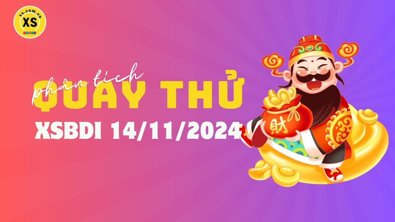 Phân tích kết quả quay thử xổ số Bình Định 14/11/2024