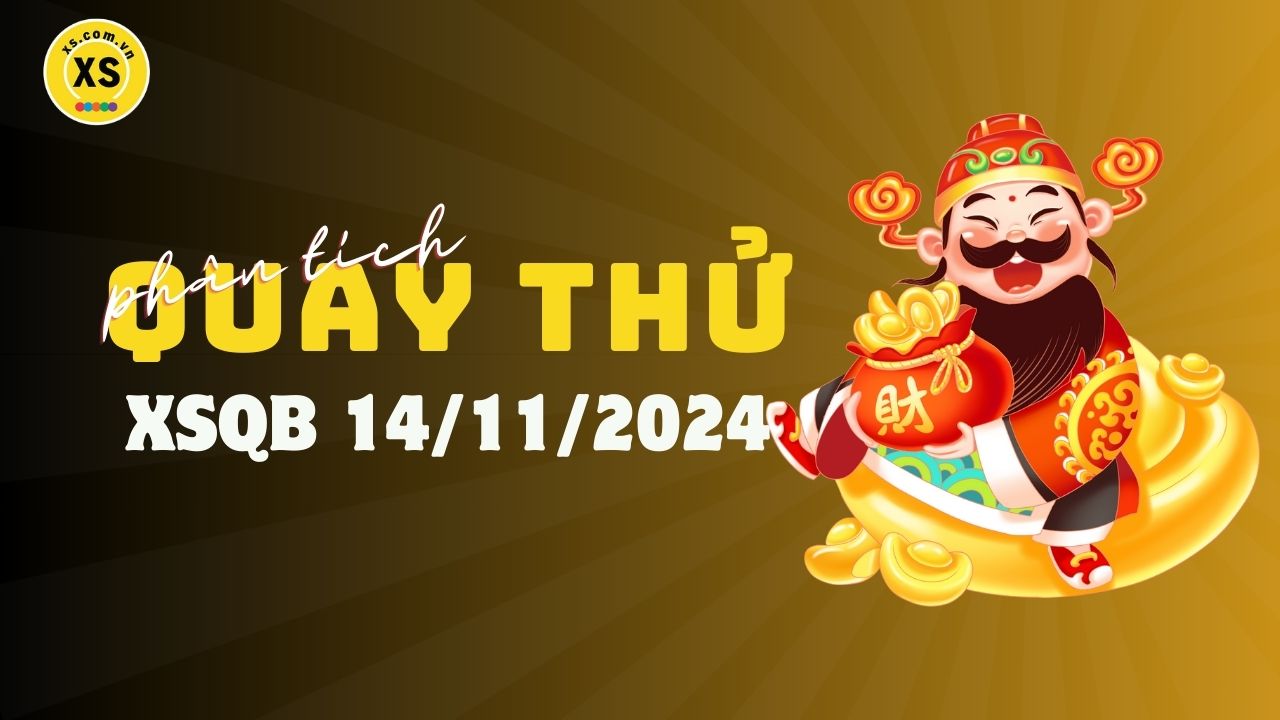 Phân tích kết quả quay thử xổ số Quảng Bình 14/11/2024