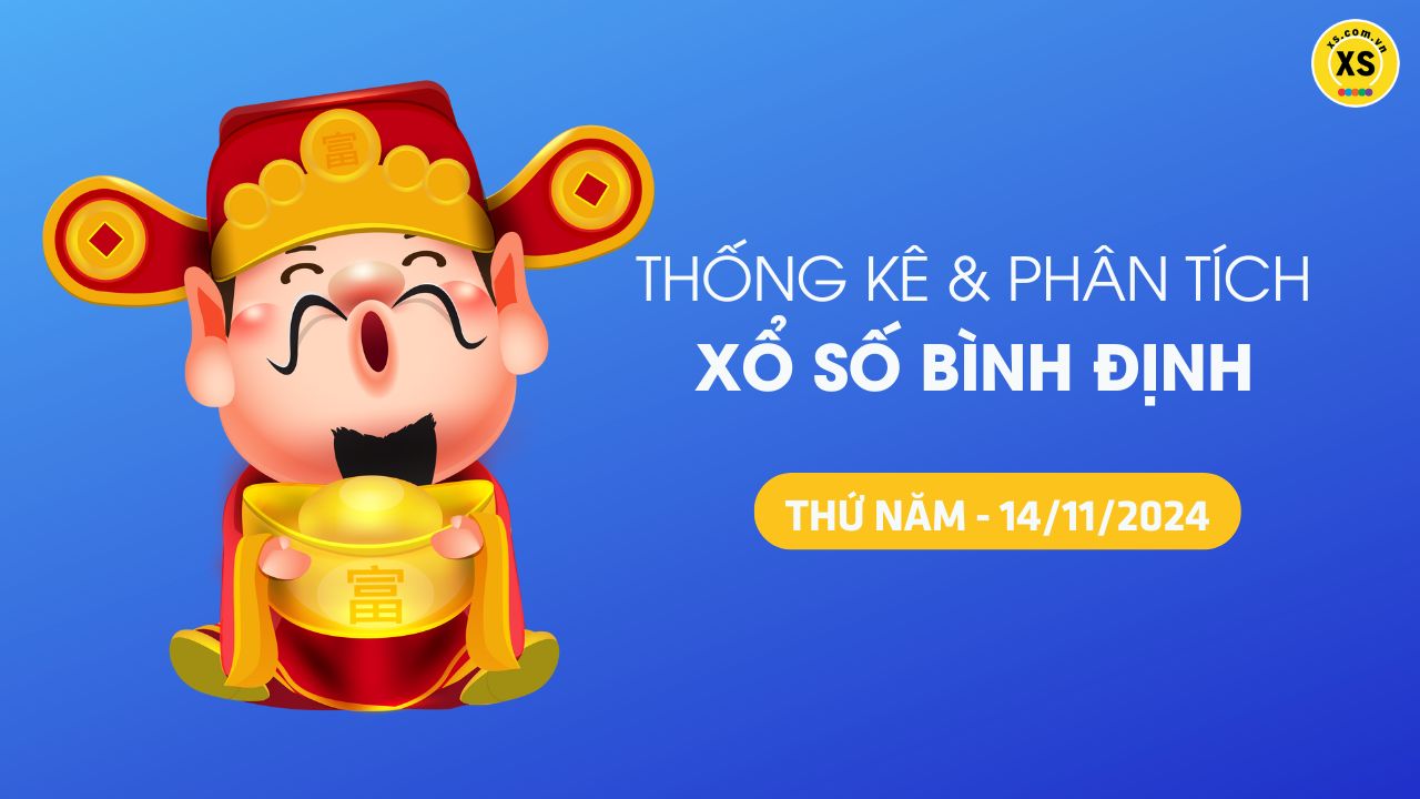 Tham khảo XSBDI 14/11 : Thống kê và phân tích xổ số Bình Định ngày 14/11/2024