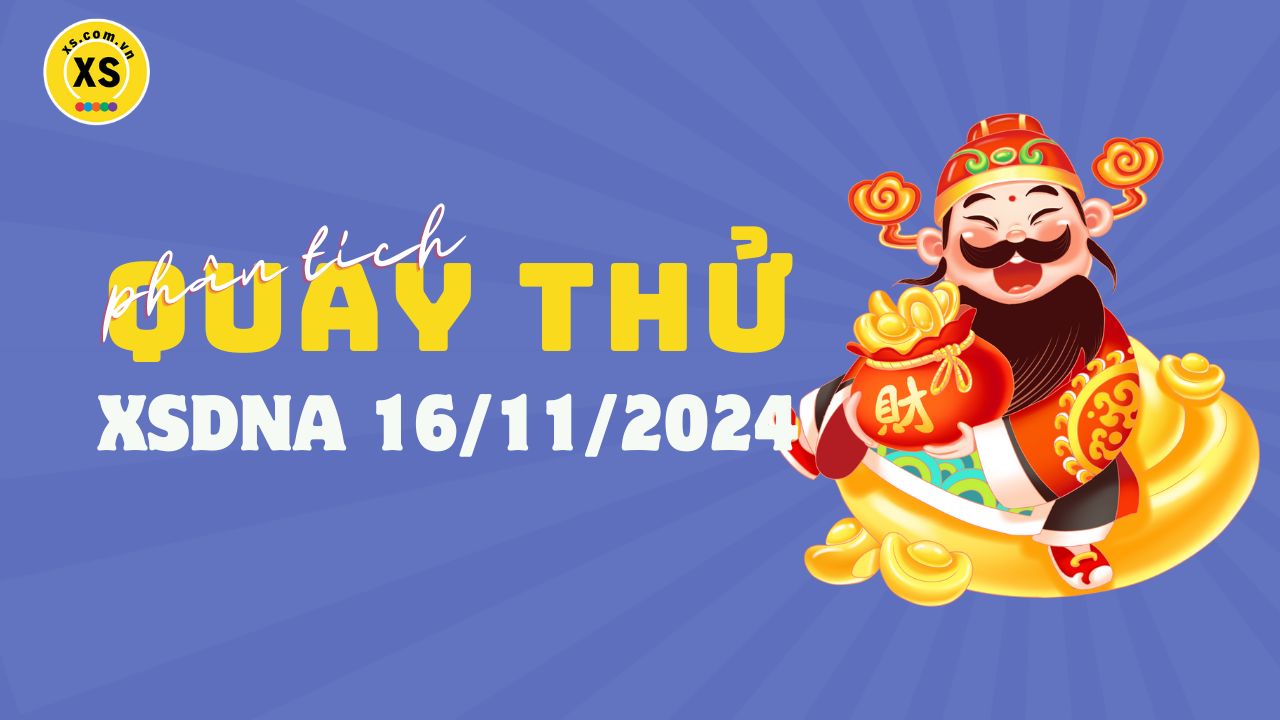 Phân tích kết quả quay thử xổ số Đà Nẵng 16/11/2024