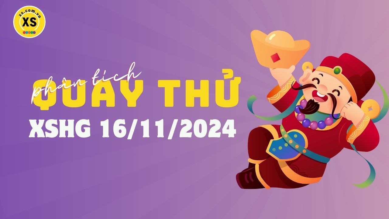 Phân tích kết quả quay thử xổ số Hậu Giang 16/11/2024