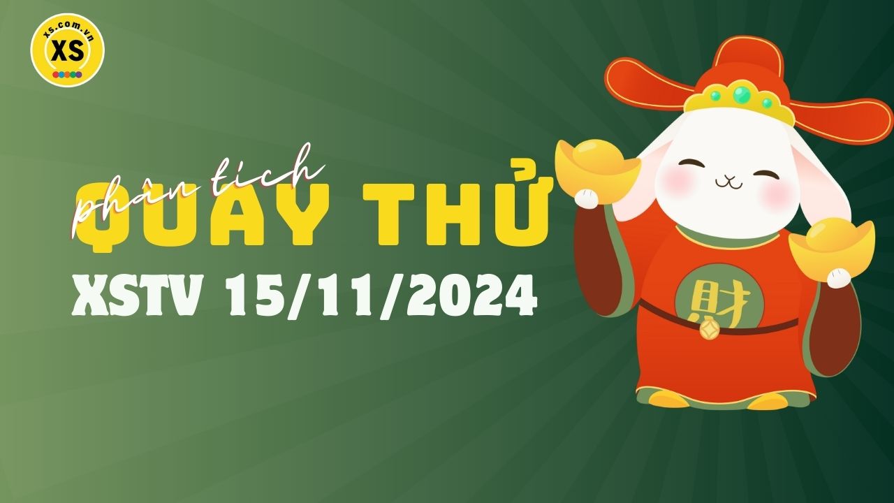 Phân tích kết quả quay thử xổ số Trà Vinh 15/11/2024