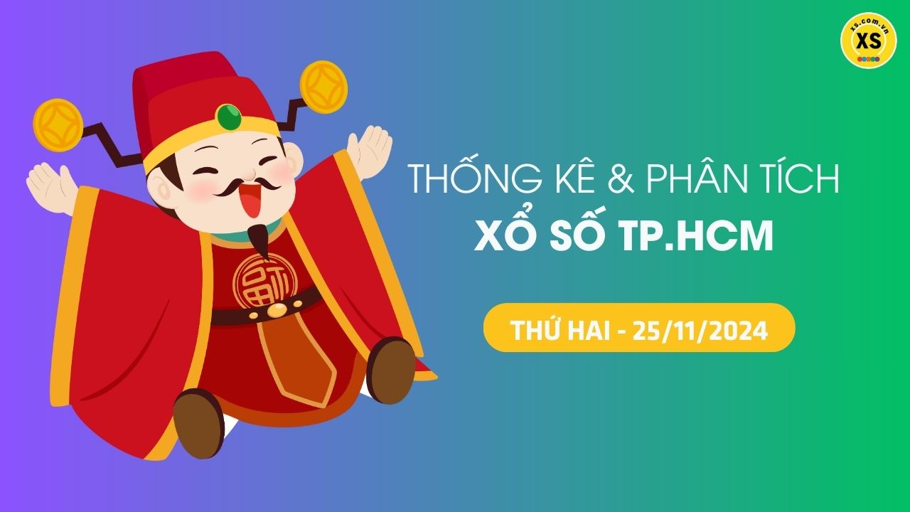 Tham khảo XSTP 25/11 : Thống kê và phân tích xổ số Thành Phố Hồ Chí Minh ngày 25/11/2024