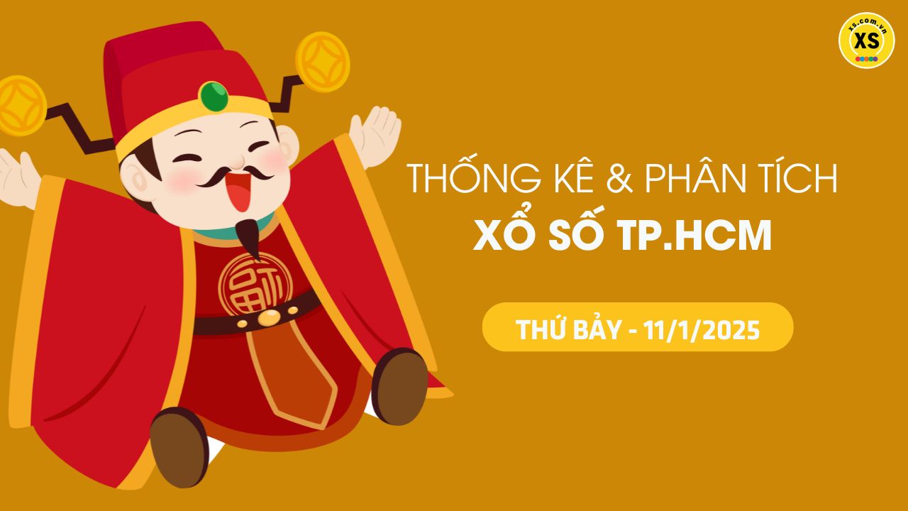 Tham khảo XSTP 11/1 : Thống kê và phân tích xổ số Thành Phố Hồ Chí Minh ngày 11/1/2025