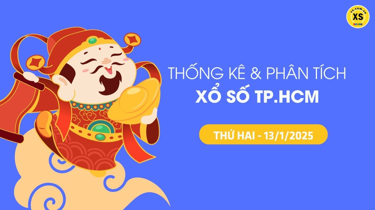 Tham khảo XSTP 13/1 : Thống kê và phân tích xổ số Thành Phố Hồ Chí Minh ngày 13/1/2025