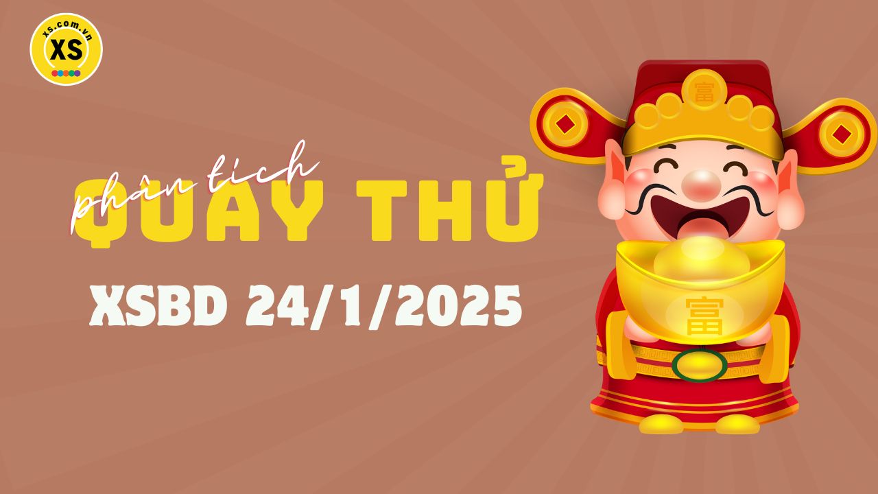 Phân tích kết quả quay thử xổ số Bình Dương 24/1/2025