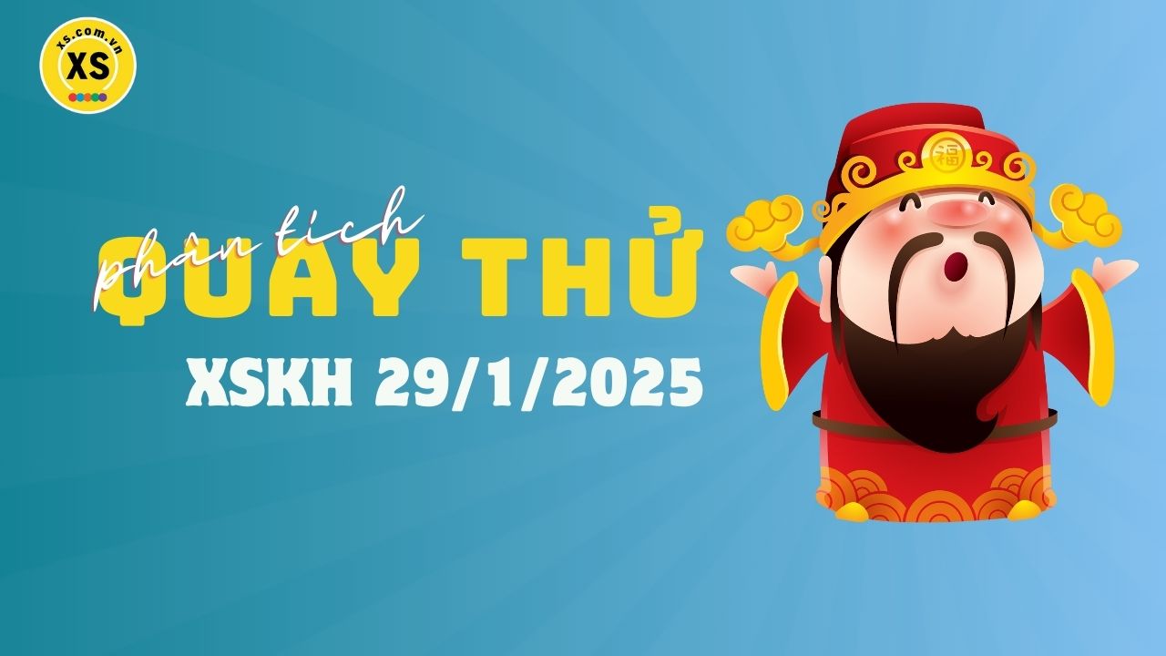 Phân tích kết quả quay thử xổ số Khánh Hòa 29/1/2025