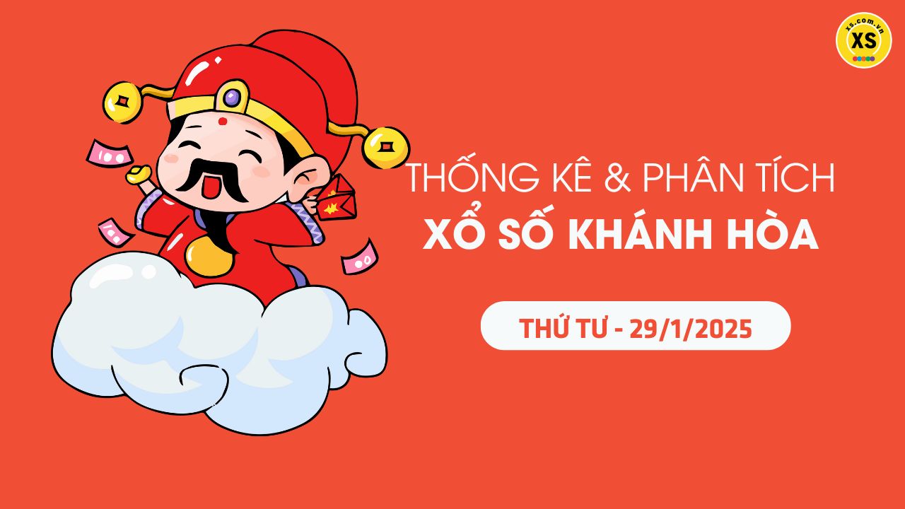 Tham khảo XSKH 29/1 : Thống kê và phân tích xổ số Khánh Hòa ngày 29/1/2025