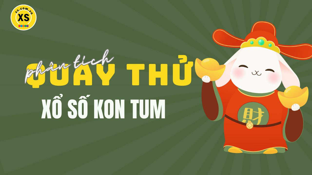 Phân tích kết quả quay thử xổ số Kon Tum 13/4/2025