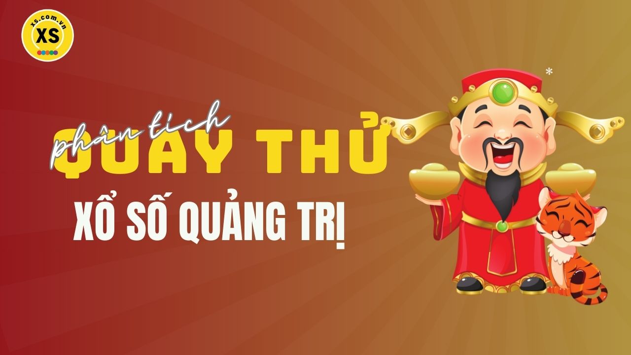 Phân tích kết quả quay thử xổ số Quảng Trị 8/5/2025