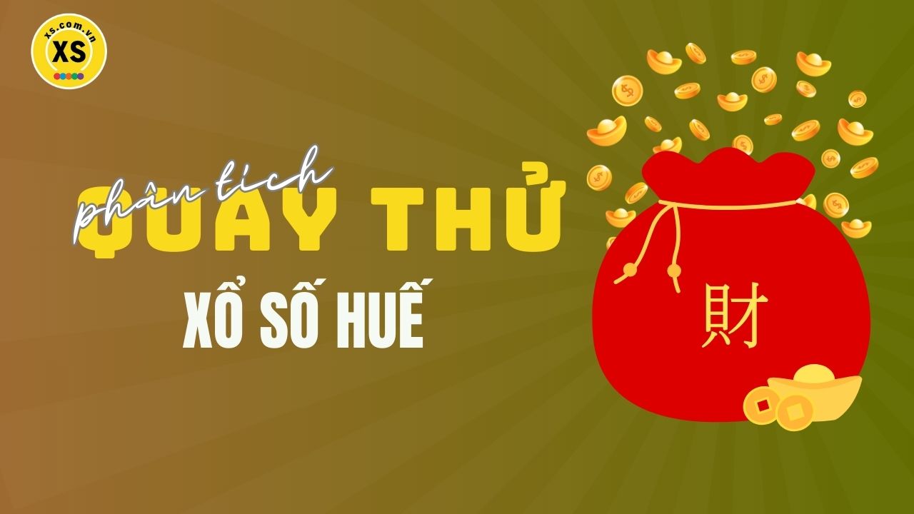 Phân tích kết quả quay thử xổ số Huế 27/4/2025
