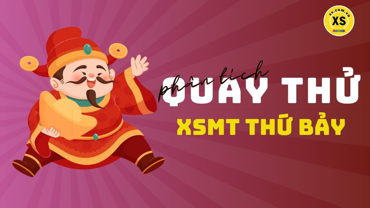 Quay thử xổ số miền Trung thứ 7 ngày 7/6/2025