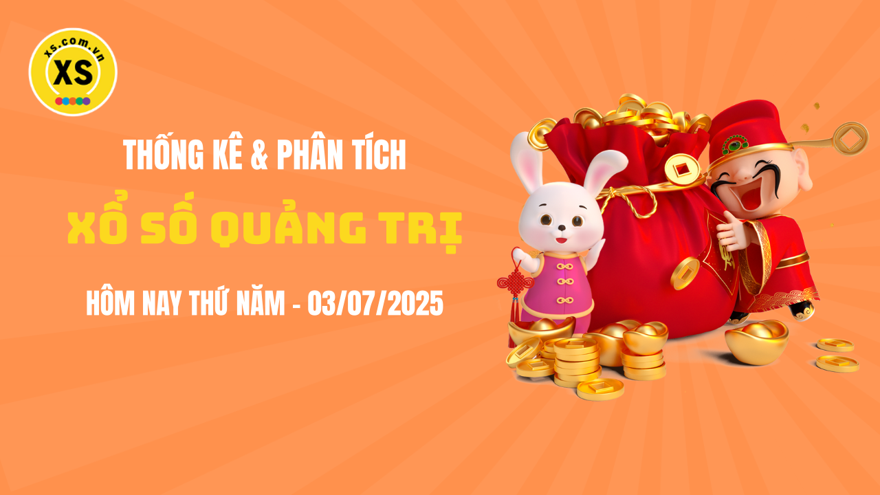 Thống kê XSQT 3/7 : Thống kê và phân tích xổ số Quảng Trị ngày 3/7/2025