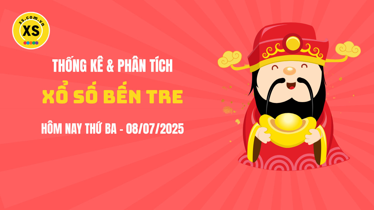 Thống kê XSBTR 8/7 : Thống kê và phân tích xổ số Bến Tre ngày 8/7/2025