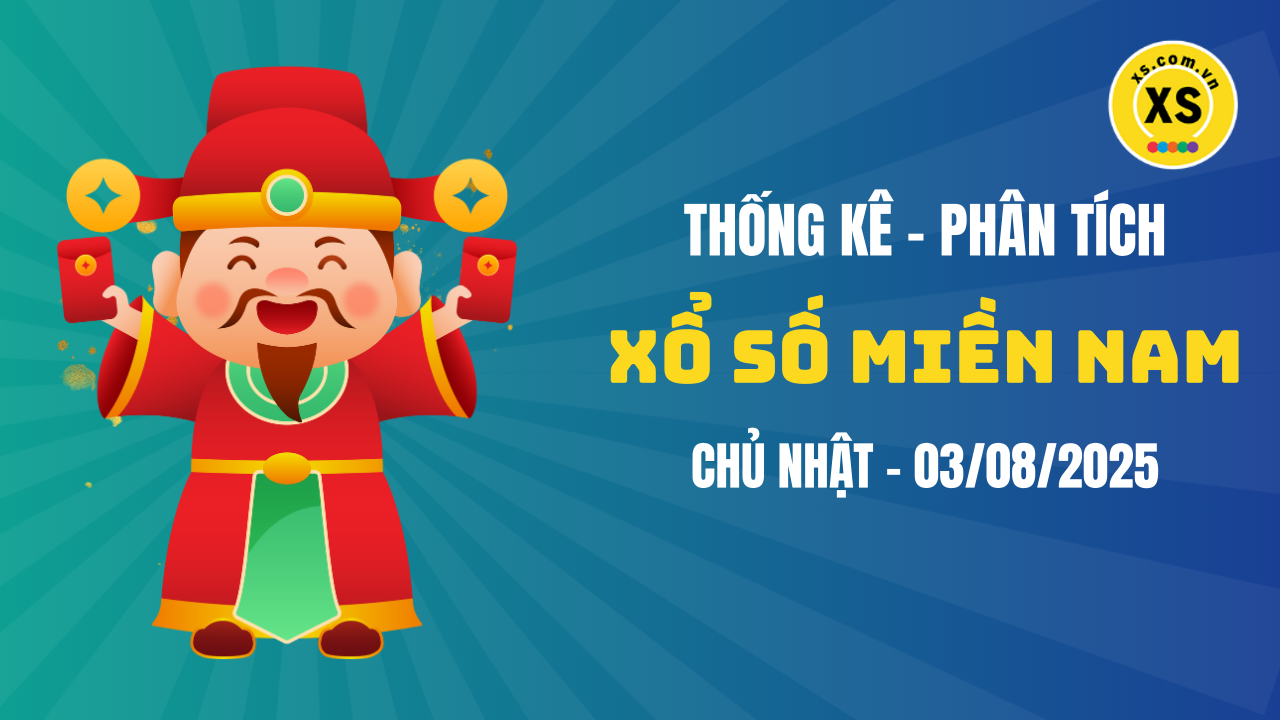 Thống kê XSMN 03/08 : Phân tích xổ số miền Nam ngày 3/8/2025