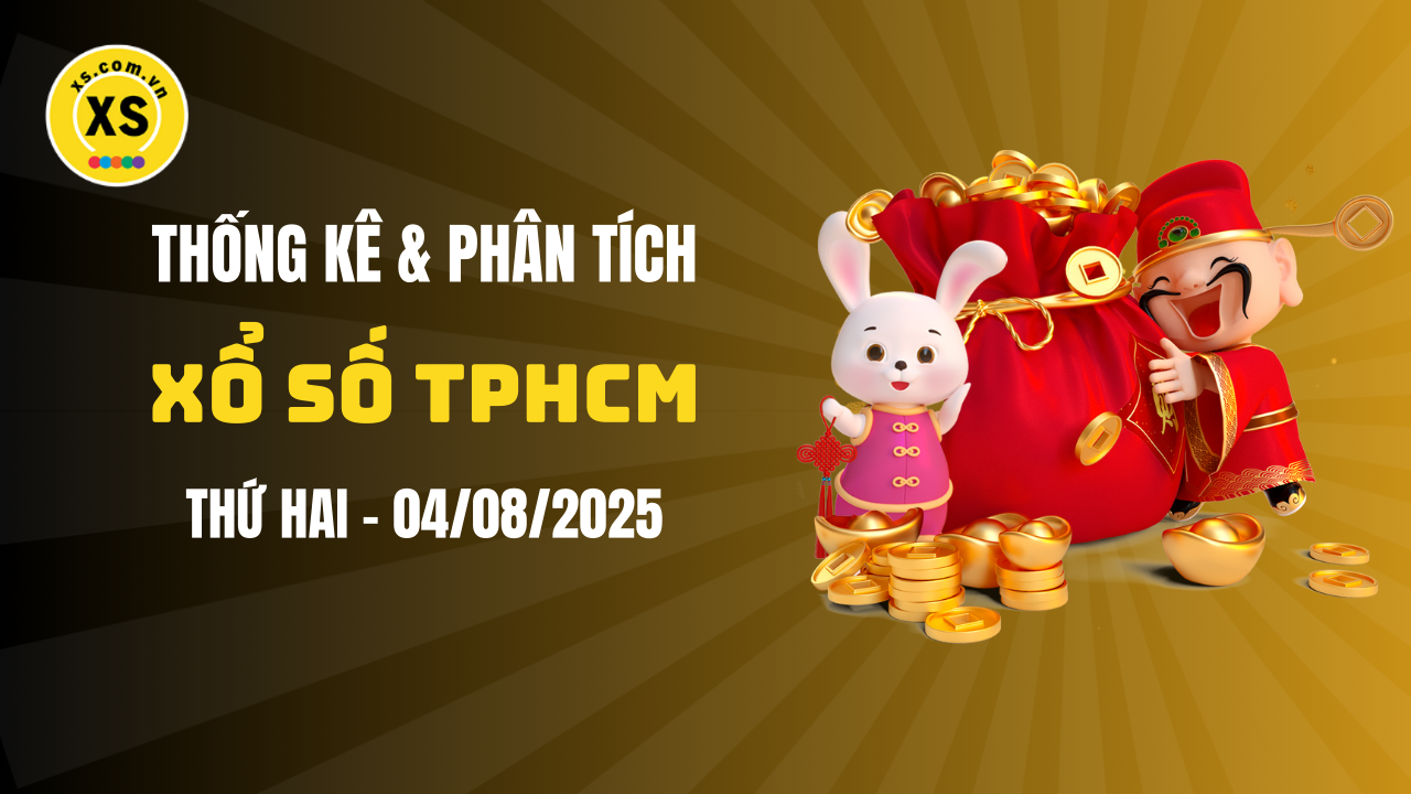 Thống kê XSHCM 4/8 : Thống kê và phân tích xổ số TPHCM ngày 4/8/2025
