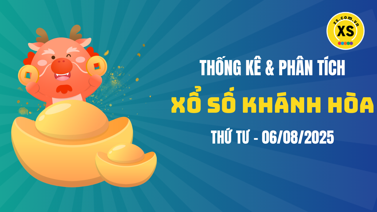 Thống kê XSKH 6/8 : Thống kê và phân tích xổ số Khánh Hòa ngày 6/8/2025