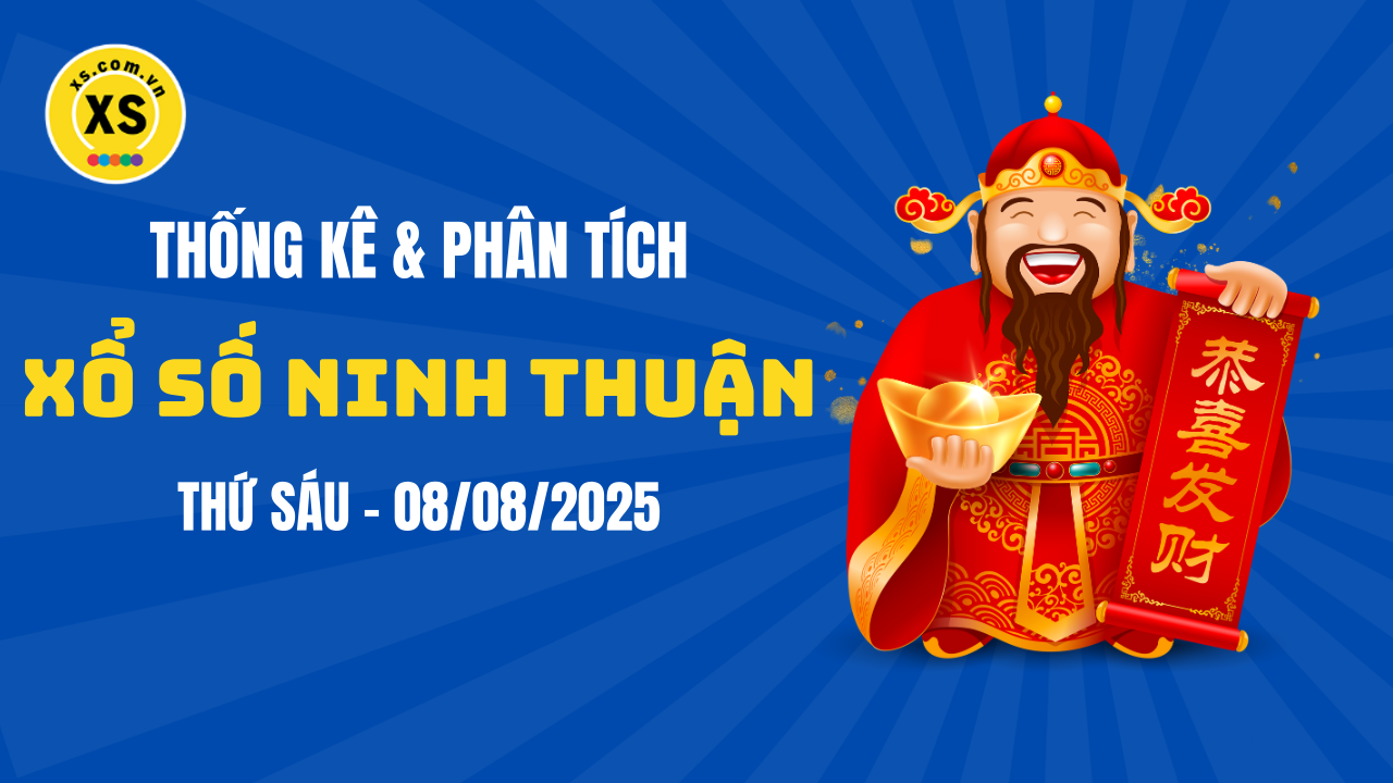 Thống kê XSNT 8/8 : Thống kê và phân tích xổ số Ninh Thuận ngày 8/8/2025