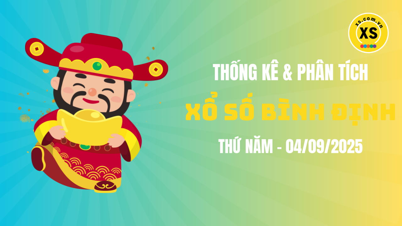 Thống kê XSBDI 4/9 : Thống kê và phân tích xổ số Bình Định ngày 4/9/2025