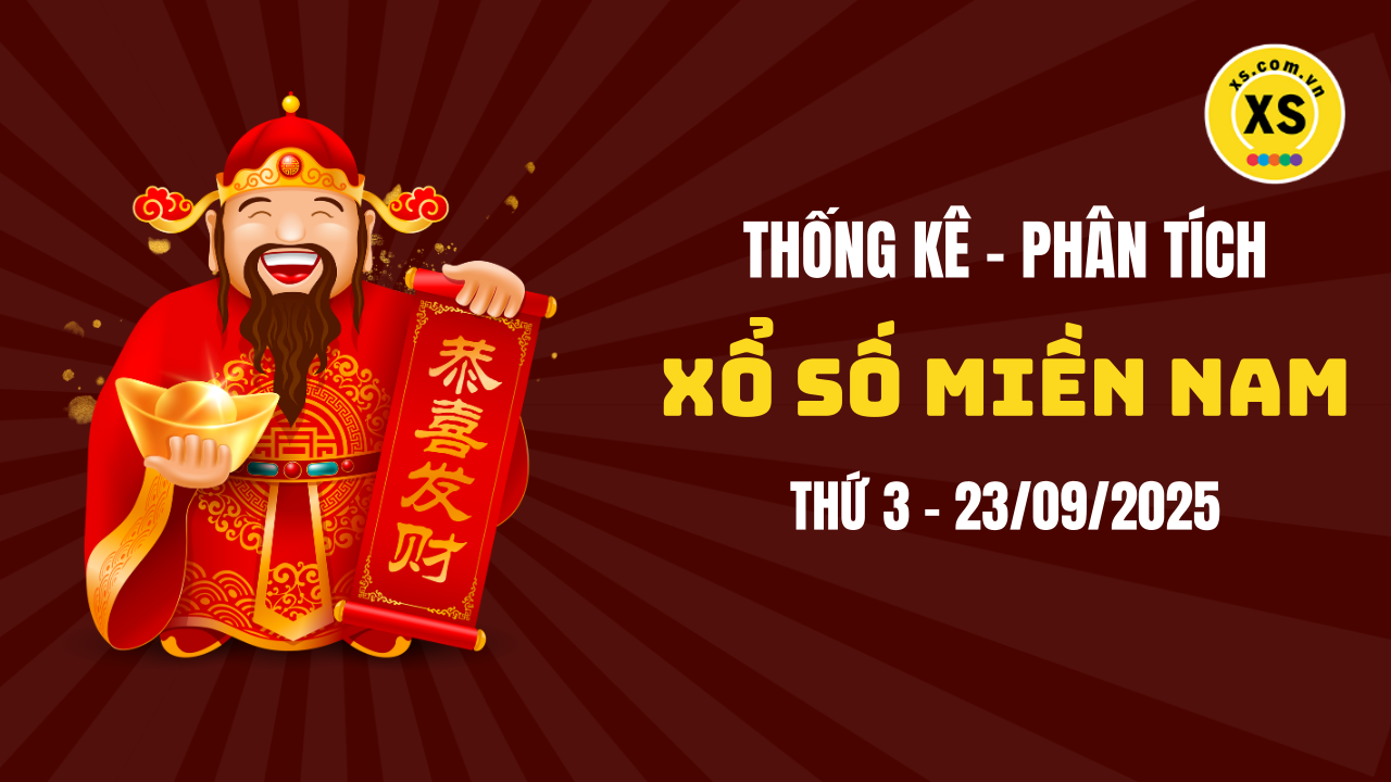 Thống kê XSMN 23/09 : Phân tích xổ số miền Nam ngày 23/9/2025