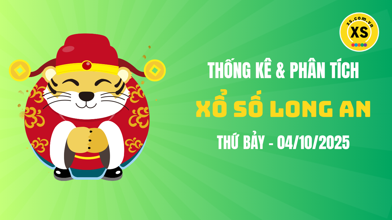 Thống kê XSLA 4/10 : Thống kê và phân tích xổ số Long An ngày 4/10/2025