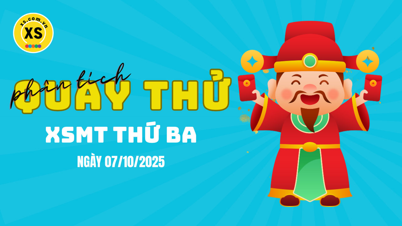 Quay thử xổ số miền Trung thứ 3 ngày 7/10/2025