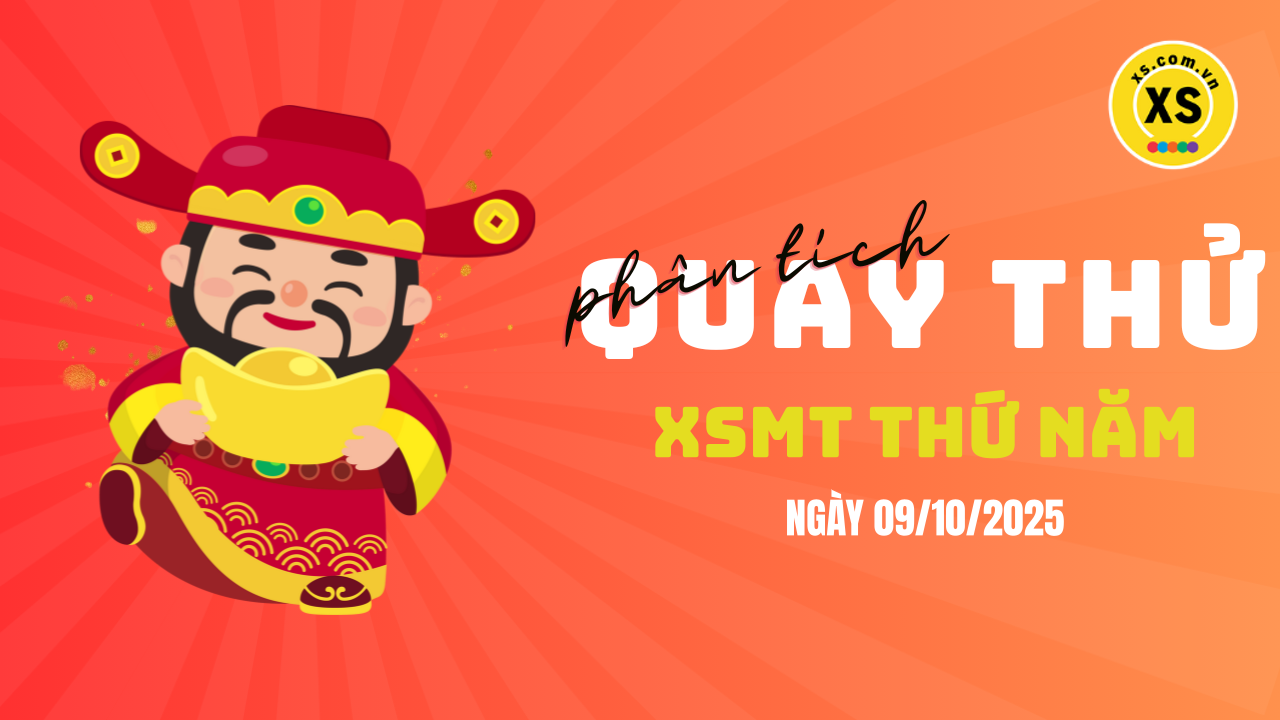 Quay thử xổ số miền Trung thứ 5 ngày 9/10/2025