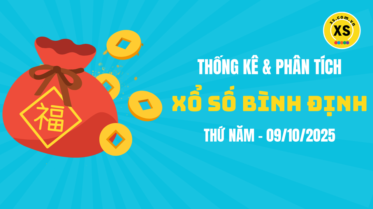 Thống kê XSBDI 9/10 : Thống kê và phân tích xổ số Bình Định ngày 9/10/2025