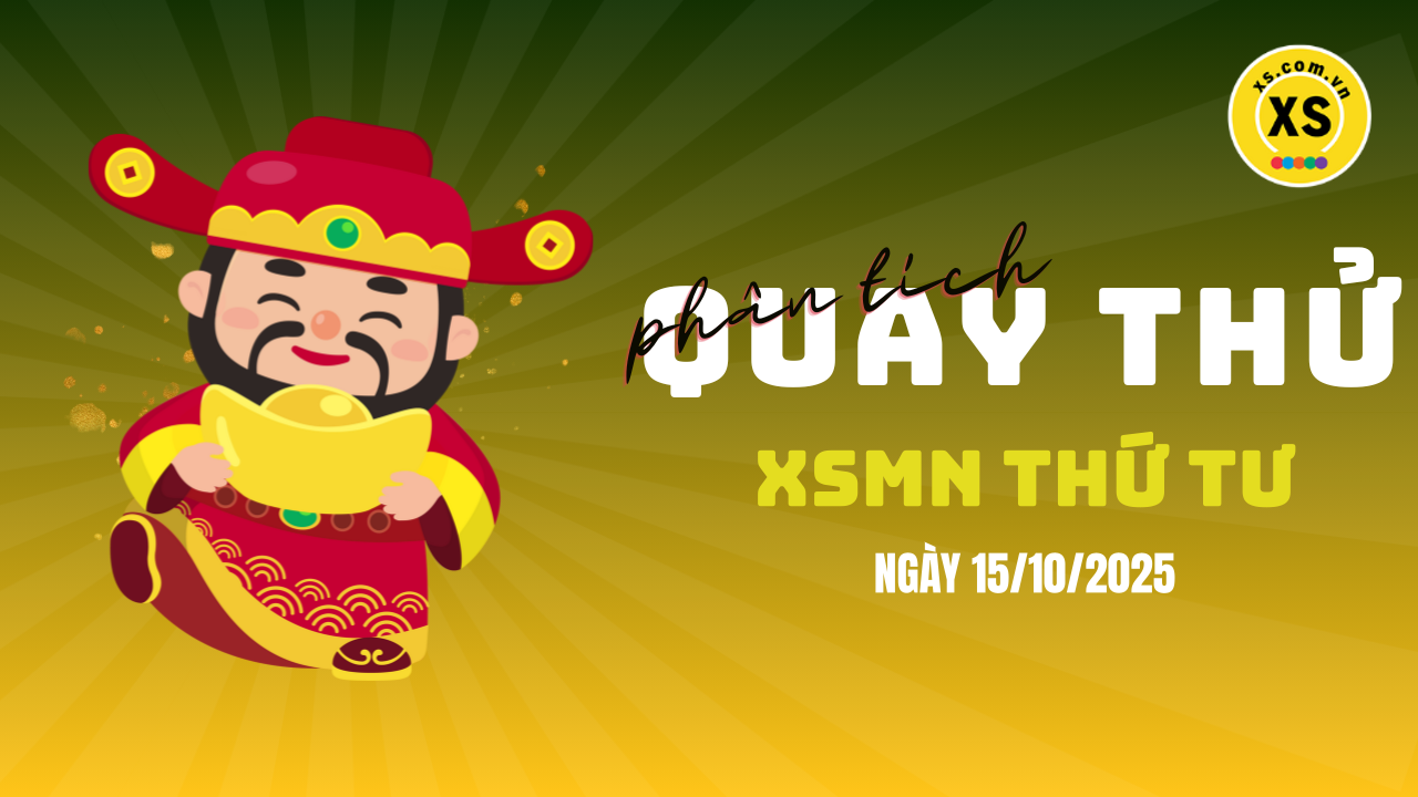 Quay thử xổ số miền Nam thứ 4 ngày 15/10/2025