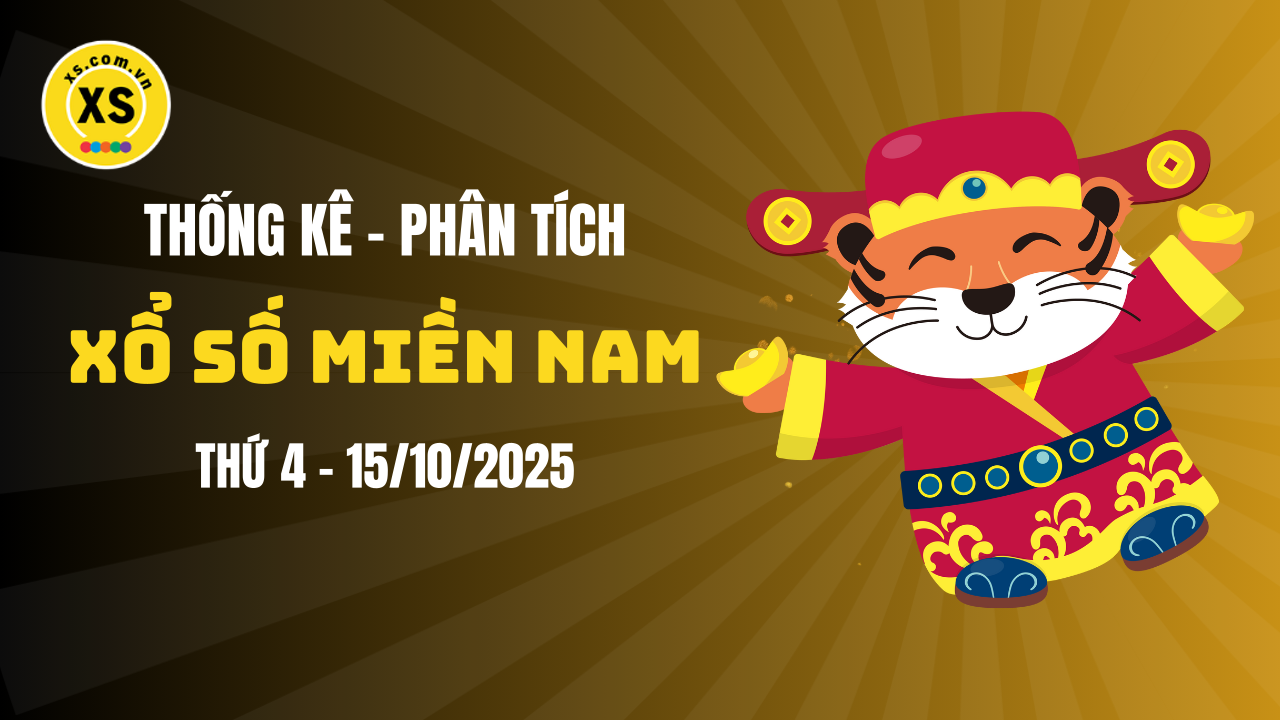 Thống kê XSMN 15/10 : Phân tích xổ số miền Nam ngày 15/10/2025