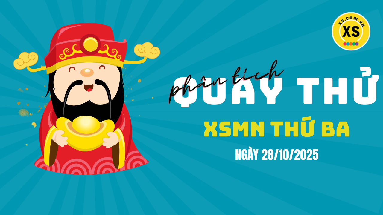 Quay thử xổ số miền Nam thứ 3 ngày 28/10/2025