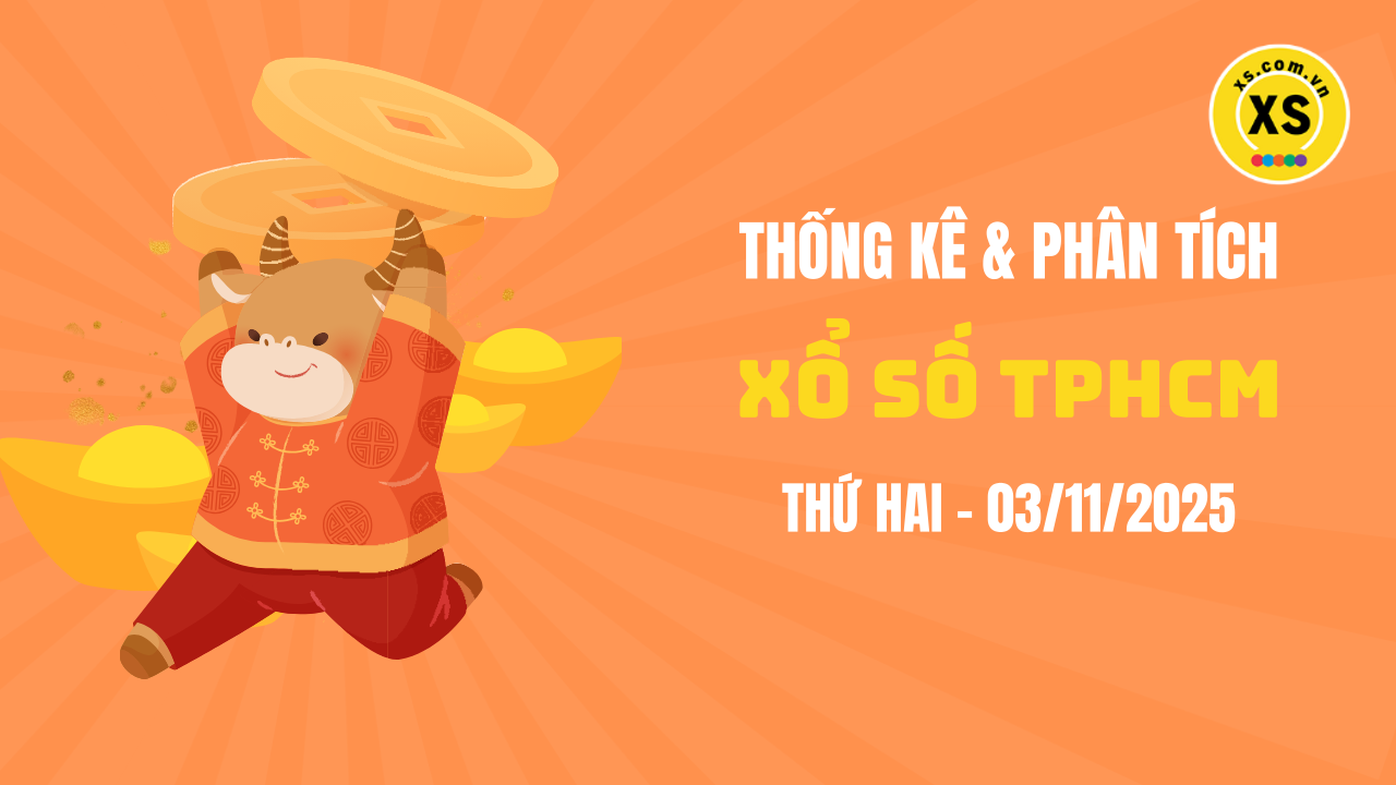 Thống kê XSHCM 3/11 : Thống kê và phân tích xổ số TPHCM ngày 3/11/2025