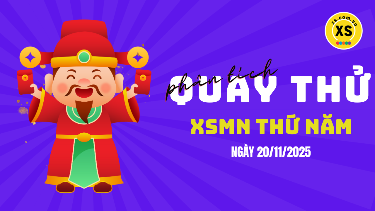 Quay thử xổ số miền Nam thứ 5 ngày 20/11/2025