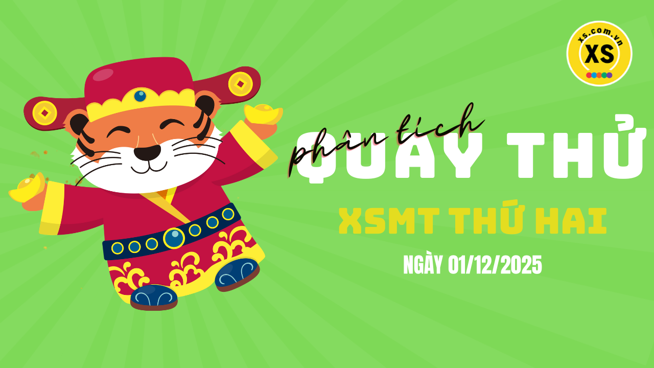 Quay thử xổ số miền Trung thứ 2 ngày 1/12/2025