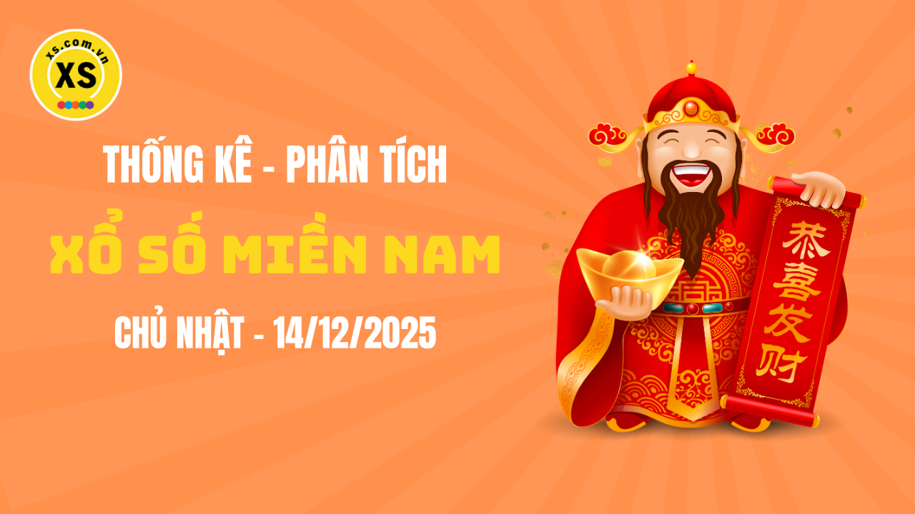Thống kê XSMN 14/12 : Phân tích xổ số miền Nam ngày 14/12/2025