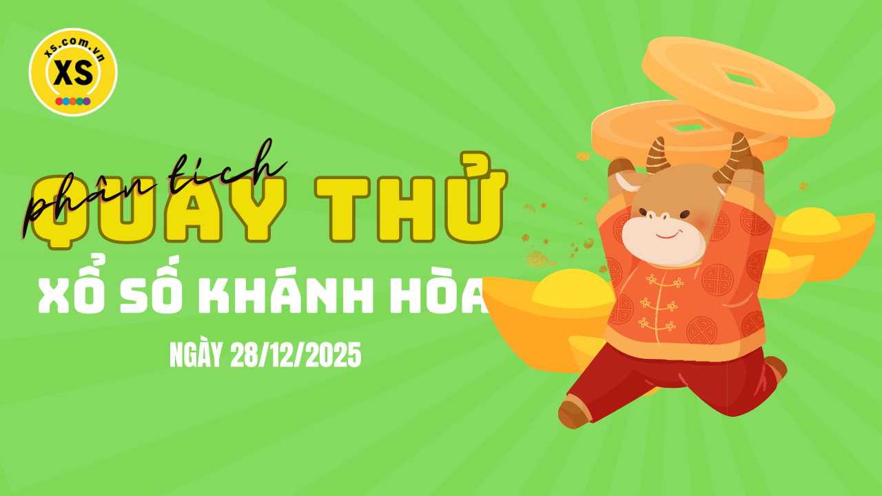 Phân tích kết quả quay thử xổ số Khánh Hòa 28/12/2025