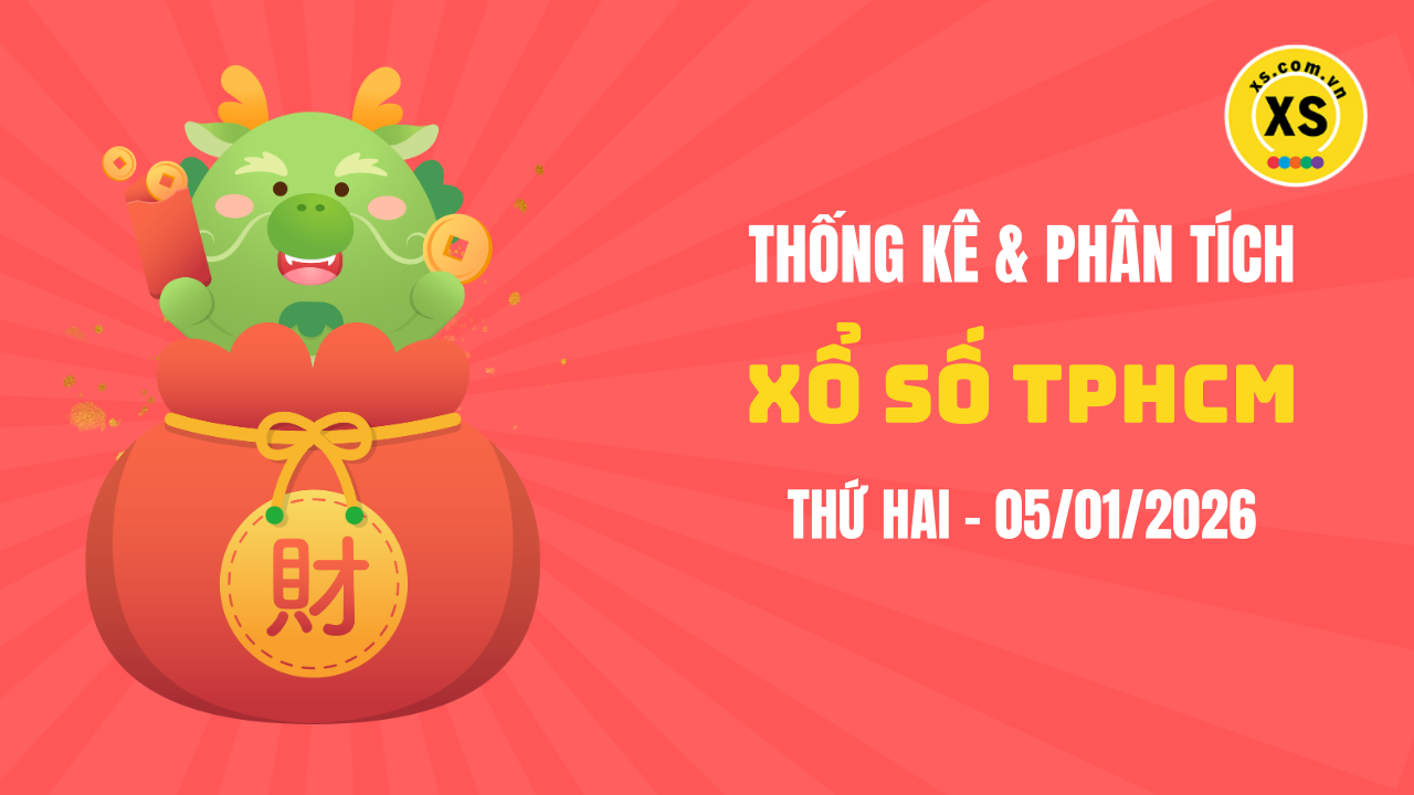 Thống kê XSHCM 5/1 : Thống kê và phân tích xổ số TPHCM ngày 5/1/2026
