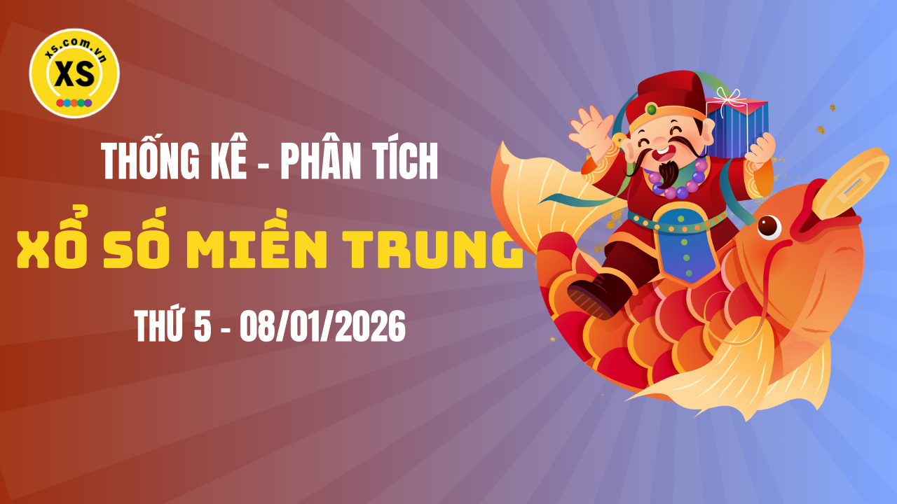 Thống kê XSMT 08/01 : Phân tích xổ số miền Trung ngày 8/1/2026