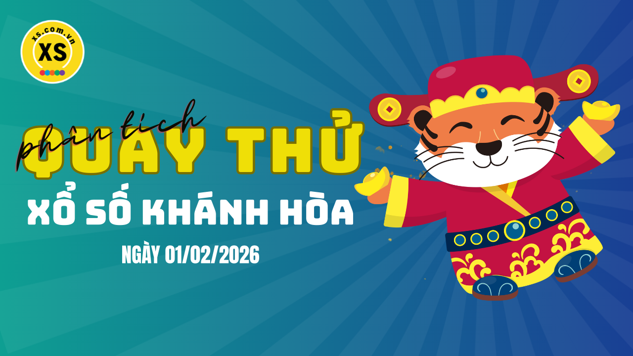 Phân tích kết quả quay thử xổ số Khánh Hòa 1/2/2026