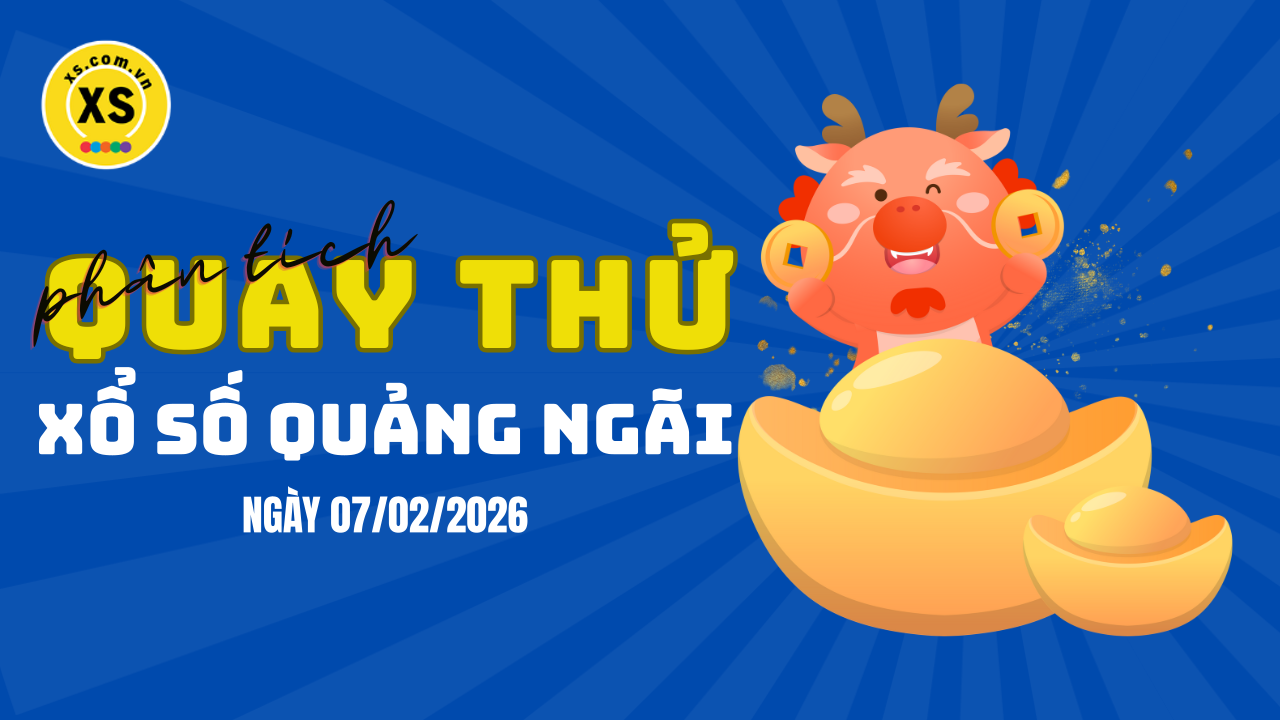 Phân tích kết quả quay thử xổ số Quảng Ngãi 7/2/2026