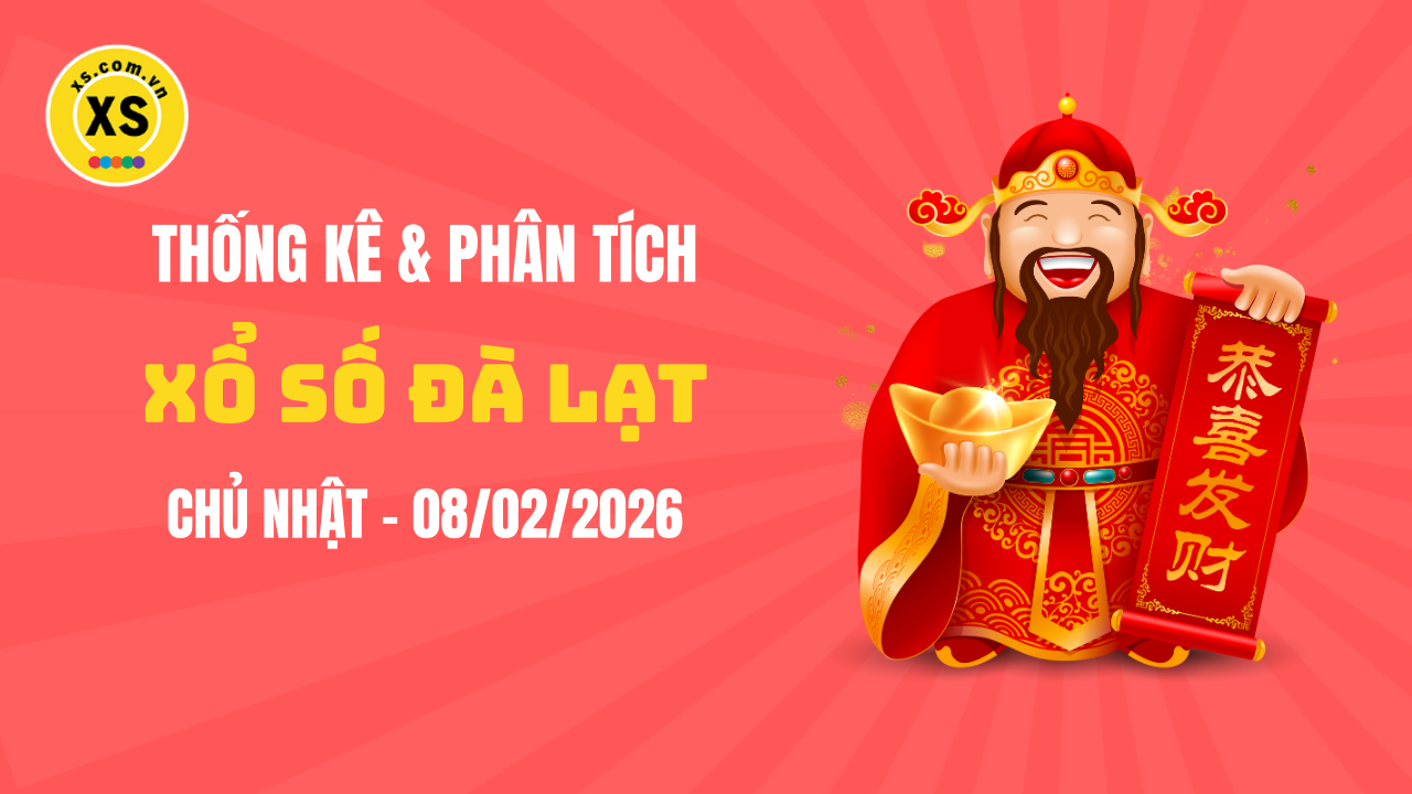 Thống kê XSDL 8/2 : Thống kê và phân tích xổ số Đà Lạt ngày 8/2/2026