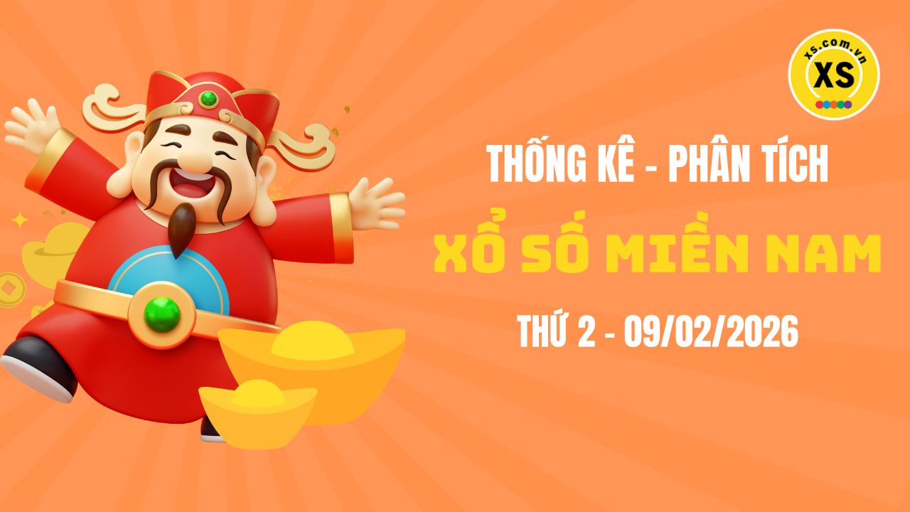 Thống kê XSMN 09/02 : Phân tích xổ số miền Nam ngày 9/2/2026