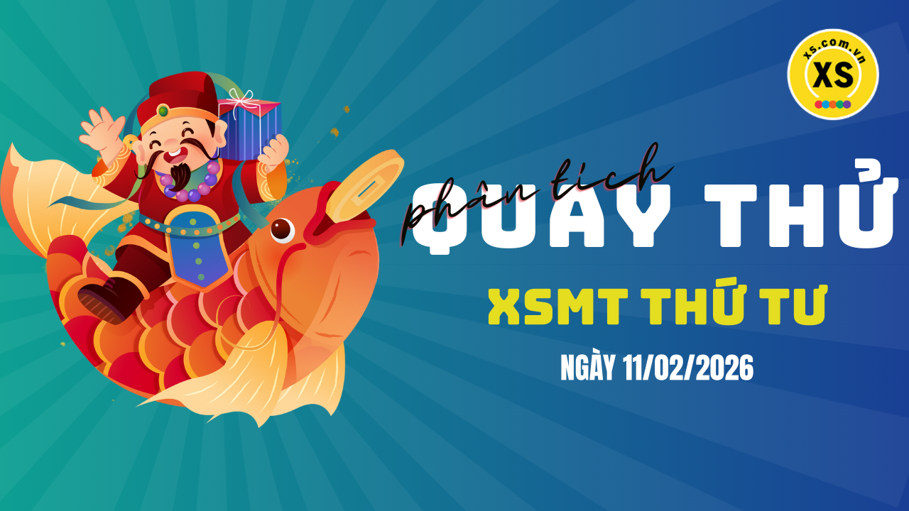 Quay thử xổ số miền Trung thứ 4 ngày 11/2/2026