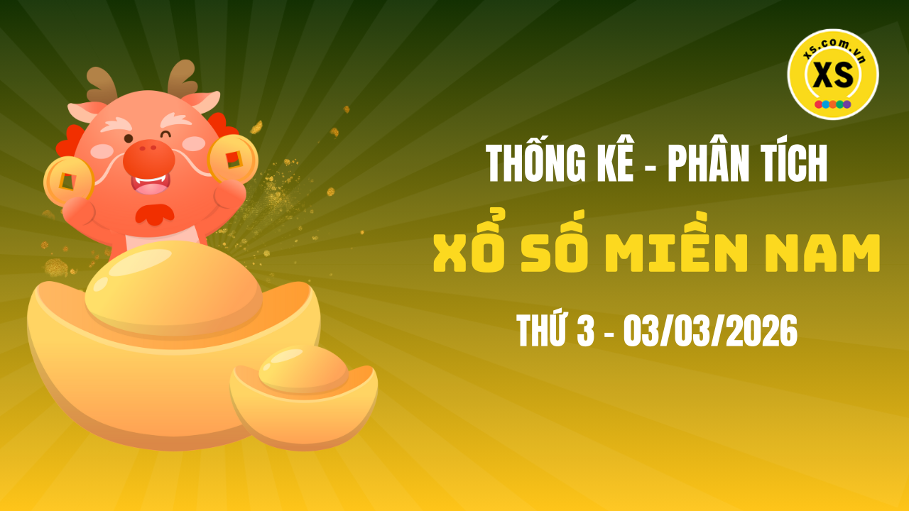 Thống kê XSMN 03/03 : Phân tích xổ số miền Nam ngày 3/3/2026
