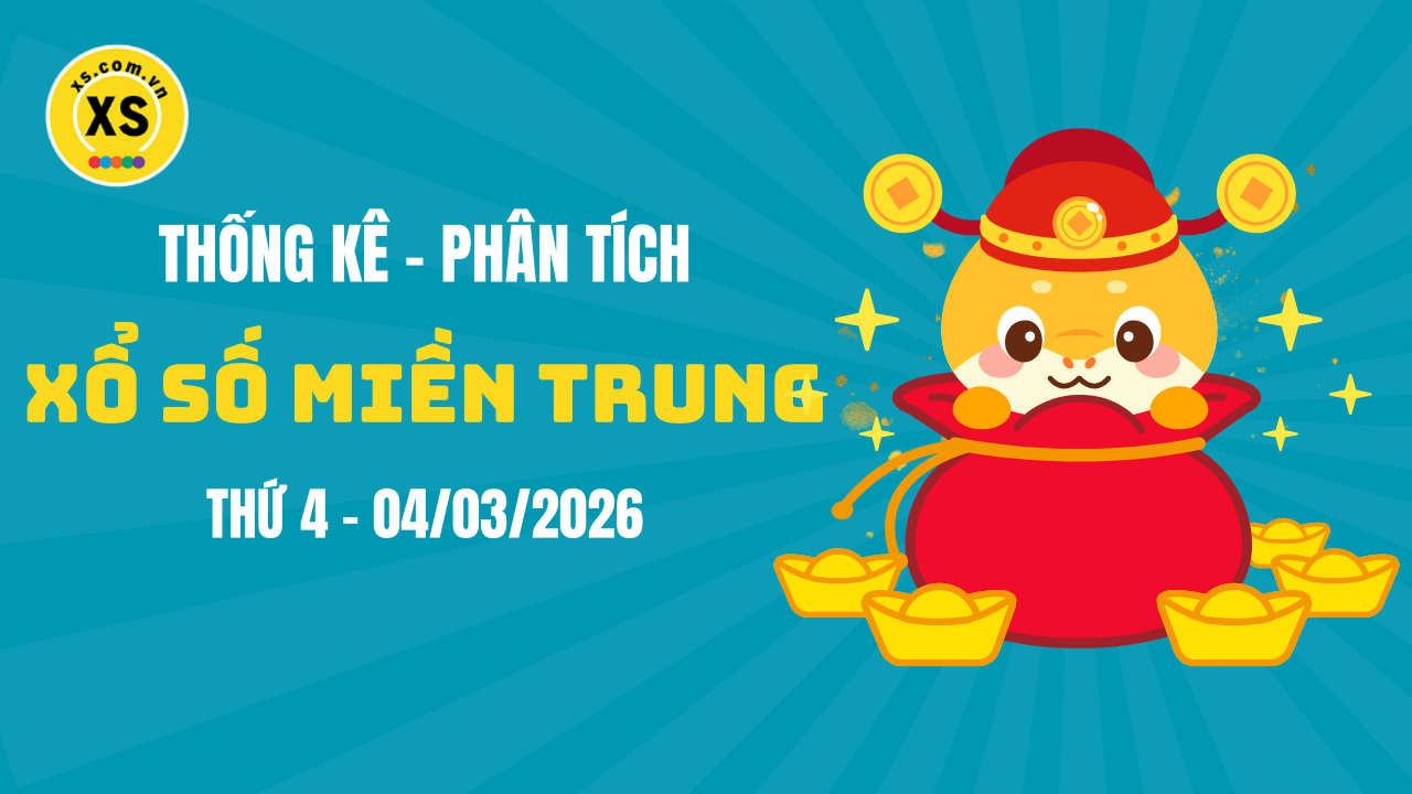 Thống kê XSMT 04/03 : Phân tích xổ số miền Trung ngày 4/3/2026